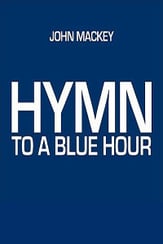 Hymn to a Blue Hour Concert Band sheet music cover